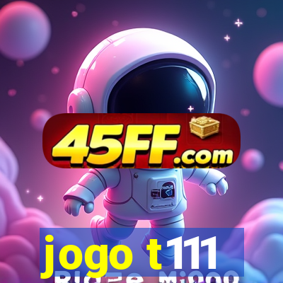 jogo t111